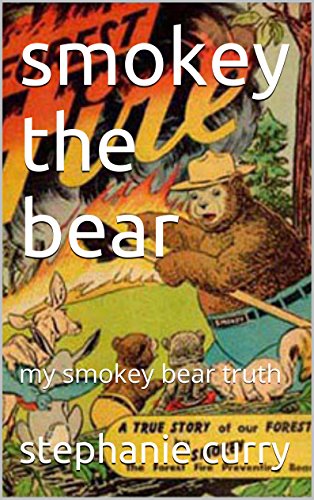 (a) smokey the bear: my smokey bear truth