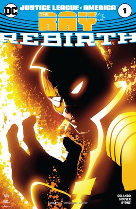 美国正义联盟 射线 重生#1 特刊 Justice League of America the Ray Rebirth（2017）普封