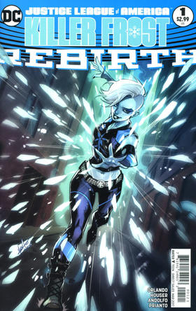 美国正义联盟 杀手鳄 重生#1 特刊 Justice League of America Killer Frost Rebirth（2017）变体