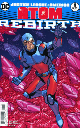 美国正义联盟 原子侠 重生#1 特刊 Justice League of America the Atom Rebirth（2017）变体