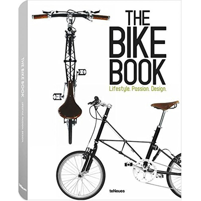 the bike book 自行车之书:生活方式,热情,设计