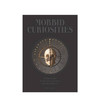 Morbid Curiosities 病态的好奇心 英文原版艺术画集图书 猎奇心 商品缩略图0