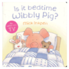 Is it bedtime Wibbly Pig? (Board Books) 小猪威比：威比该睡觉了(卡板书) 商品缩略图0