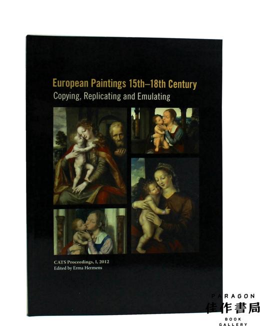European Paintings 15th-18th Century: Copying  Replicating & Emulating.欧洲绘画15-18世纪：复制，复制与仿效。 商品图0