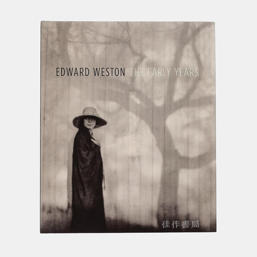 Edward Weston: The Early Years/爱德华·韦斯顿：早期作品 商品图0