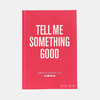 Tell Me Something Good: Artist Interviews from The Brooklyn Rail/告诉我一件好事：布鲁克林铁路的艺术家采访 商品缩略图0