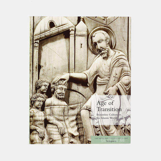 Age of Transition: Byzantine Culture in the Islamic World 伊*兰世界的拜占庭文化  商品图0