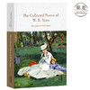 The Collected Poems of W. B. Yeats 叶芝诗选 WILLIAM BUTLER YEATS 著 爱情诗选 浪漫主义献给女神的炽热诗篇 全英文 果麦图书 商品缩略图0