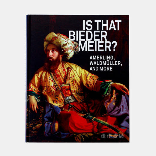 IS THAT BIEDERMEIER?: Amerling, Waldmuller, and more/毕德麦雅时代的艺术：阿莫林，沃德穆勒及其他 商品图0