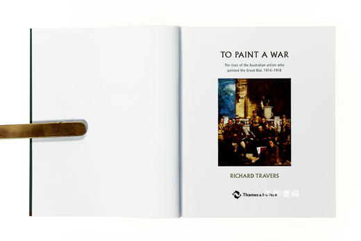 To Paint a War: The lives of the Australian artists who painted the Great War  1914-1918/描绘一战的澳大利亚艺术 商品图2