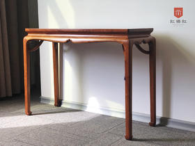 红桥红  家具严选  缅甸花梨(大果紫檀）  【马蹄腿束腰平头案】