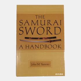 The Samurai Sword: A Handbook