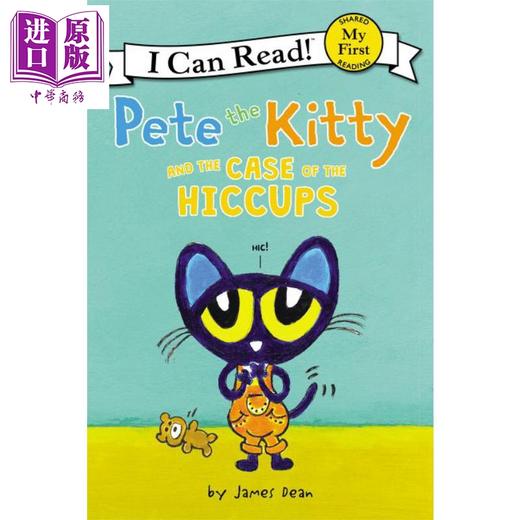【中商原版】我可以读入门级 皮特猫打嗝了 My First I Can Read:Pete the Kitty and the Case of the Hiccups 儿童分级阅读 故事书 英文原版 商品图0