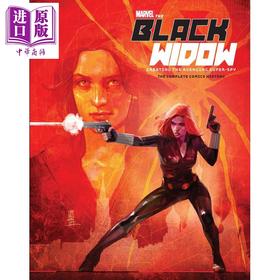 【中商原版】Marvel’s The Black Widow: Creating the Avenging Super-Spy 英文原版 《漫威：黑寡妇：超级特工的诞生》设定画册