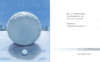 《小雪球的梦想》：如银白的雪地里有一颗小雪球。它不停的滚动，想变得跟他见过的那颗大雪球一样又大又圆。一路上，它遇见破掉的大雪球、凹凸不平的怪雪球和正在融化的雪球…… 商品缩略图5