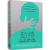 劫持-手机.电脑.游戏和社交媒体如何改变我们的大脑.行为与进化 商品缩略图0