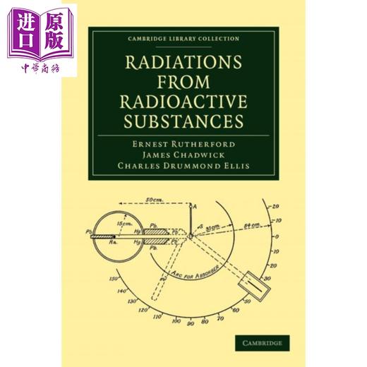 【中商原版】放射性物质的辐射（诺贝尔奖畅销） 英文原版 Radiations from Radioactive Substances Ernest Rutherford 商品图0