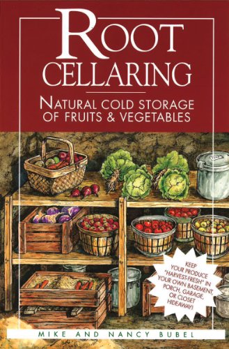 root cellaring: natural cold storage of fruits & vegetables