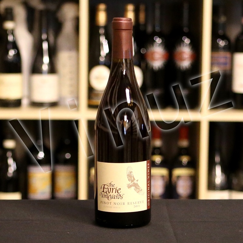 the eyrie vineyards original vines reserve pinot noir 2011