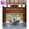 【中商原版】Wine Country Living 英文原版 葡萄酒之乡:创新居住空间 商品缩略图0