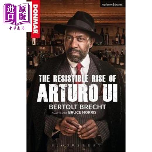 【中商原版】The Resistible Rise of Arturo Ui 英文原版 阿吐罗 魏发迹记 布莱希特戏剧系列 Bruce Norris 商品图0