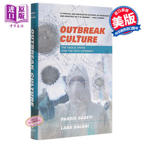 【中商原版】爆发文化：埃博拉危机和下一个流行病 英文原版 Outbreak Culture: The Ebola Crisis Pardis Sabeti