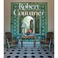 Robert Couturier:Designing Paradises,库蒂里耶:设计天堂   室内 商品图0