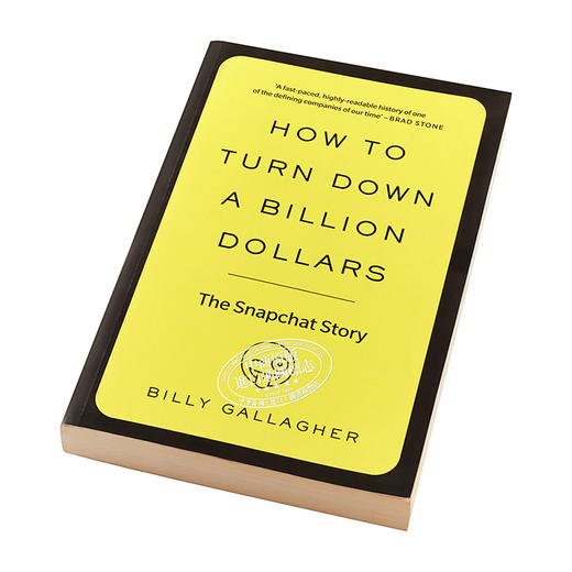 【中商原版】色拉布（“阅后即焚”）：社交软件的故事 英文原版 How to Turn Down a Billion Dollars 商品图1