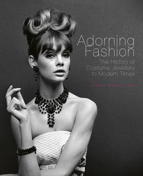 Adorning Fashion：The History of Costume Jewellery to Modern Times,首饰时尚：服装首饰史   时尚