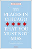 111 Places in Chicago That You Must Not Miss,111个芝加哥不容错过的地方   旅行 商品缩略图0