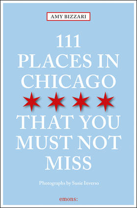 111 Places in Chicago That You Must Not Miss,111个芝加哥不容错过的地方   旅行