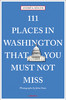111 Places in Washington DC That You Must Not Miss,111个华盛顿特区不容错过的地方   旅行 商品缩略图0