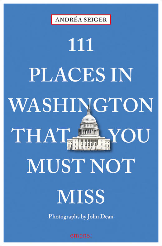 111 Places in Washington DC That You Must Not Miss,111个华盛顿特区不容错过的地方   旅行 商品图0