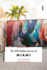 500 Hidden Secrets of Miami, The,迈阿密的500个秘密   旅行 商品缩略图0