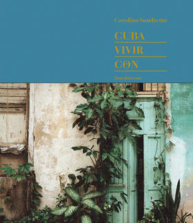 Carolina Sandretto: Cuba Vivir Con,卡罗莱纳桑德雷托：古巴维维尔孔   摄影