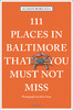 111 Places in Baltimore That You Must Not Miss,111个巴尔的摩不容错过的地方   旅行 商品缩略图0