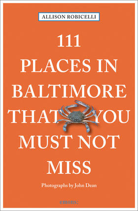 111 Places in Baltimore That You Must Not Miss,111个巴尔的摩不容错过的地方   旅行
