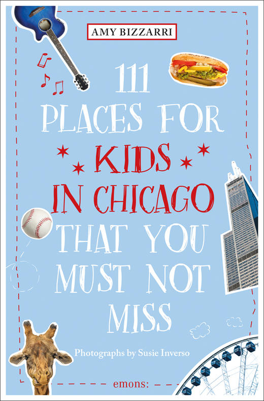 111 Places for Kids in Chicago You Must Not Miss,111个芝加哥不容错过的儿童场所   旅行 商品图0