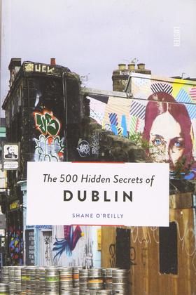 The 500 Hidden Secrets of Dublin,都柏林的500个秘密   旅行