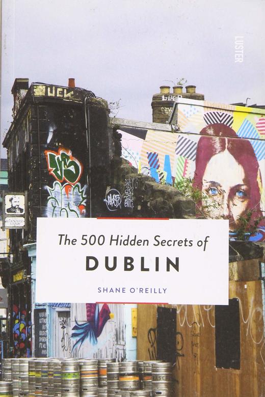 The 500 Hidden Secrets of Dublin,都柏林的500个秘密   旅行 商品图0
