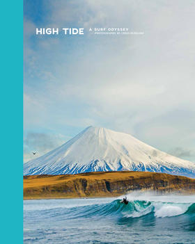 High Tide: A Surf Odyssey -- Photography by Chris Burkhard,高潮:冲浪奥德赛——克里斯·伯克哈德摄影   摄影