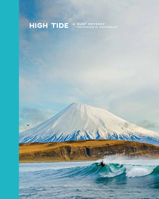 High Tide: A Surf Odyssey -- Photography by Chris Burkhard,高潮:冲浪奥德赛——克里斯·伯克哈德摄影   摄影 商品图0