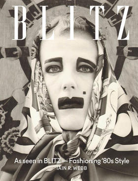 As Seen in BLITZ: Fashioning '80s Style,80年代时尚设计:BLITZ   时尚
