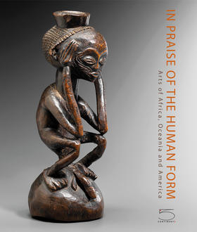 In Praise of the Human Form: Arts of Africa, Oceania and America,赞美人类形态:非洲、大洋洲和美洲的艺术   绘画