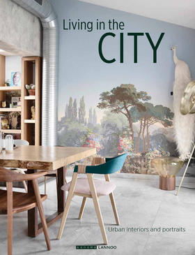 Living in the City: Urban Interiors and Portraits (Dutch, English and French Edition)
