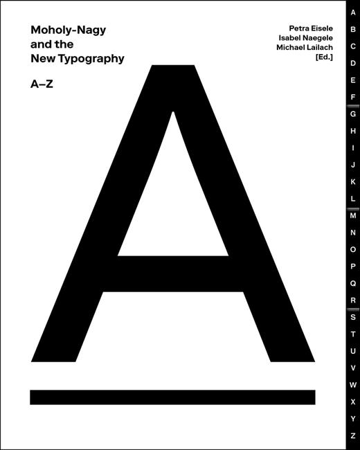 Moholy-Nagy and the New Typography: A-Z,莫霍利·纳吉与新版式：A-Z   其他设计 商品图0