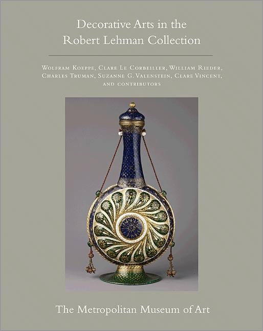 嘉德文库｜The Robert Lehman Collection at The Metropolitan Museum of Art 大都会博物馆罗伯特·雷曼作品藏品第15卷：欧亚装饰艺术 商品图0