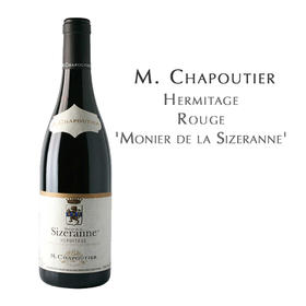 【损标清仓 不退不换】莎普蒂尔酒庄艾米塔基西泽兰纳红 M. Chapoutier Hermitage Rouge 'Monier de la Sizeranne'损标产品拍下后不退不换！ 介意勿拍
