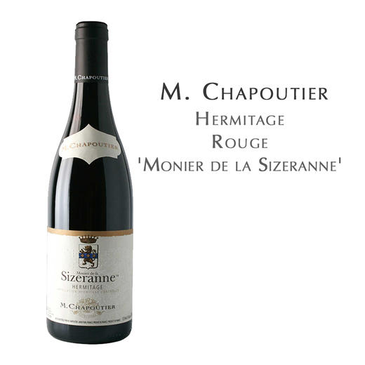 【损标清仓 不退不换】莎普蒂尔酒庄艾米塔基西泽兰纳红 M. Chapoutier Hermitage Rouge 'Monier de la Sizeranne'损标产品拍下后不退不换！ 介意勿拍 商品图0