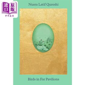 【中商原版】Nusra Latif Qureshi: Birds In Far Pavilions 进口艺术 努斯拉拉蒂夫库雷希：远亭中的小鸟